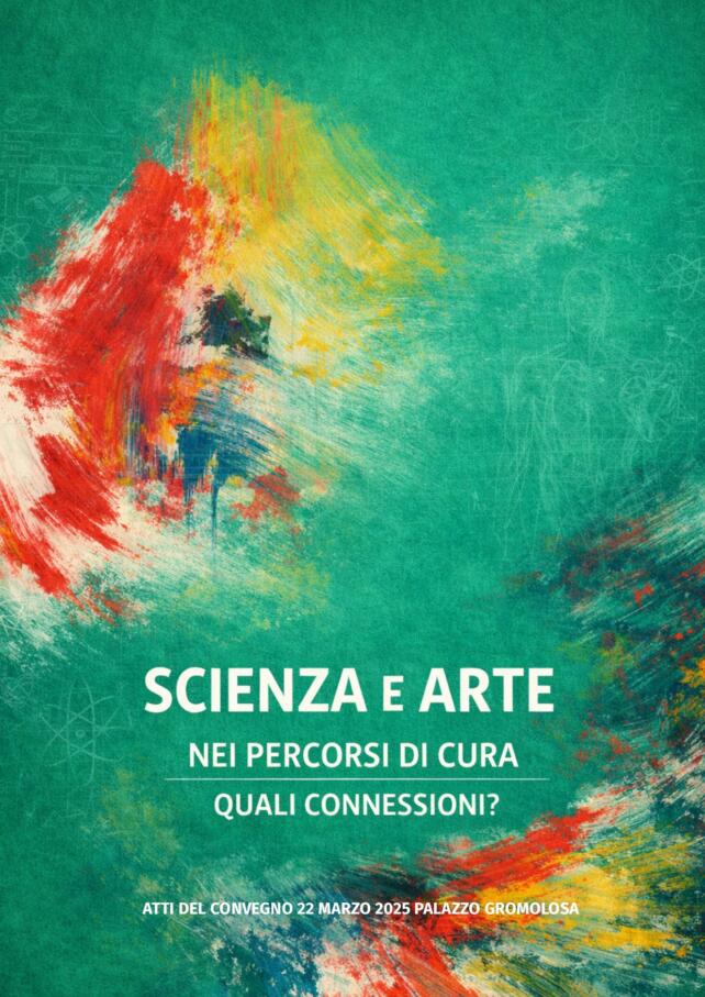 SCIENZA E ARTE nei percorsi di cura